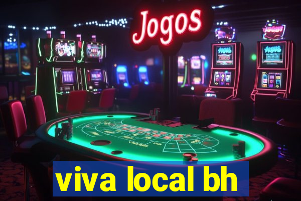 viva local bh